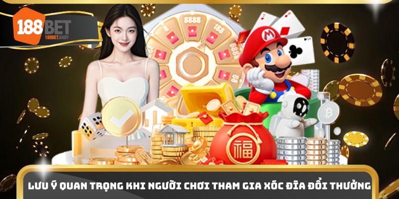 Lưu ý quan trọng khi người chơi tham gia xóc đĩa đổi thưởng