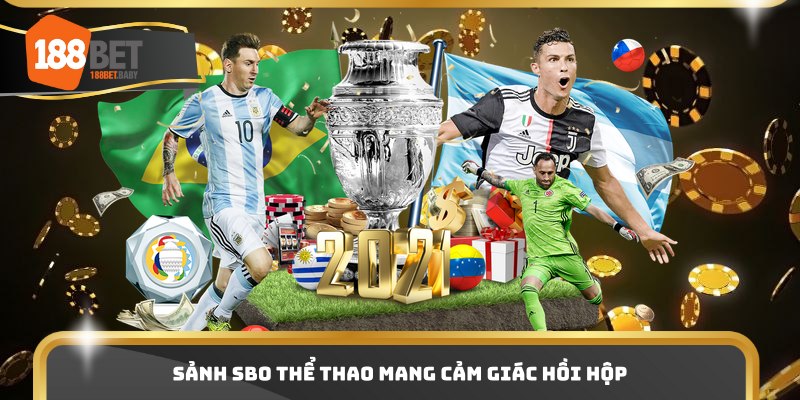 Sảnh SBO thể thao mang cảm giác hồi hộp